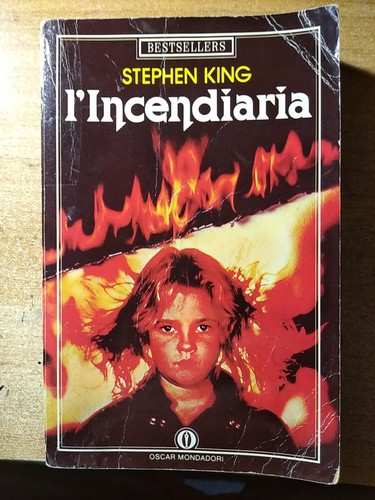 Stephen king incendiaria - stephen, "l'incendiaria"